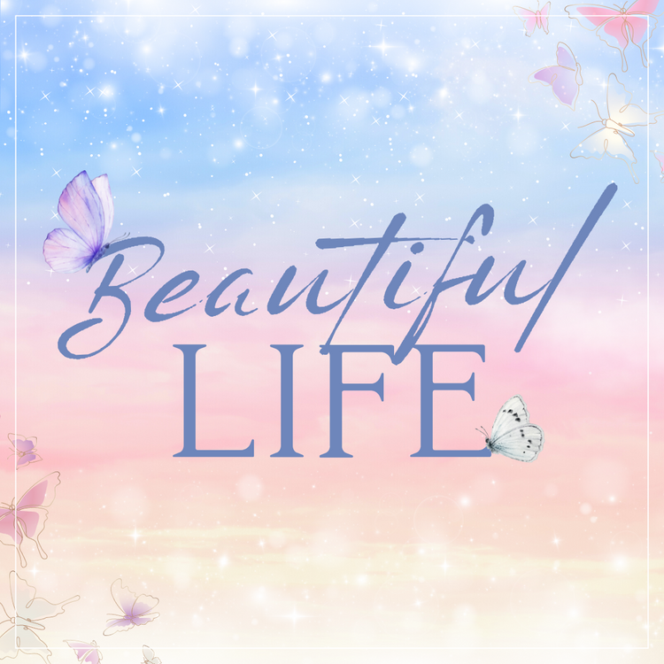 Beautiful Life