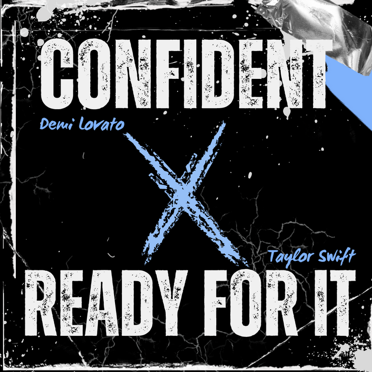 Confident x Ready For It