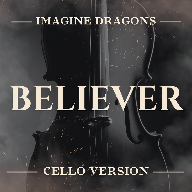 Believer | Cello