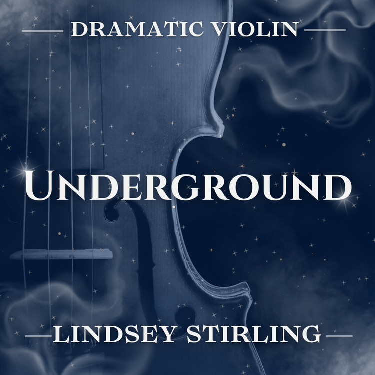 Underground | Lindsey Stirling