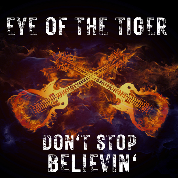 Eye of the Tiger + Don't Stop Believin'