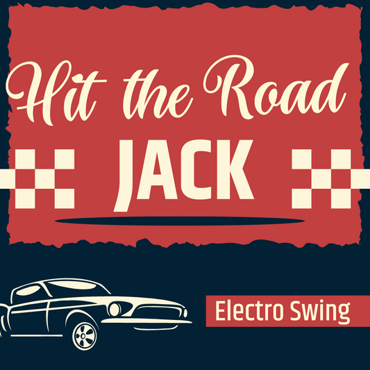 Hit the Road Jack | Electro Swing