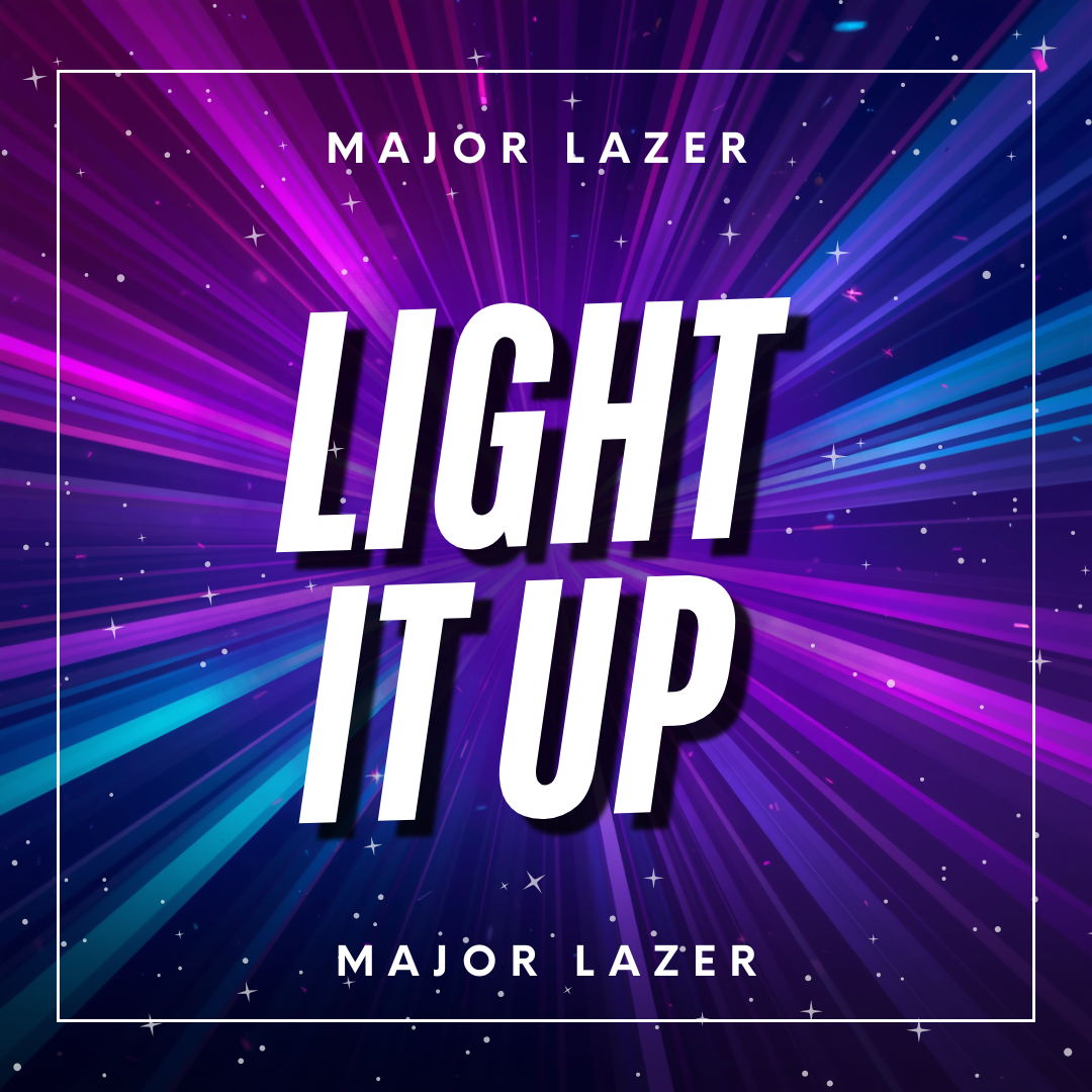 Light It Up | Major Lazer