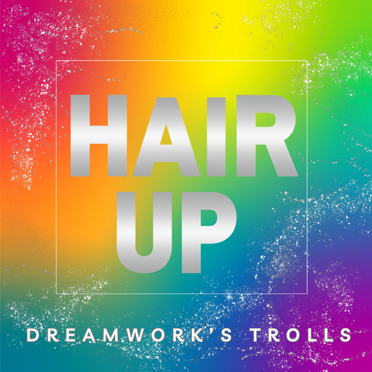 Hair Up | Trolls Movie