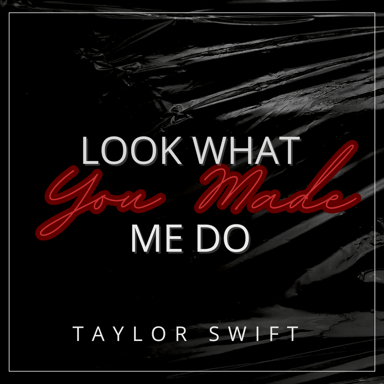 Look What You Made Me Do | Taylor Swift