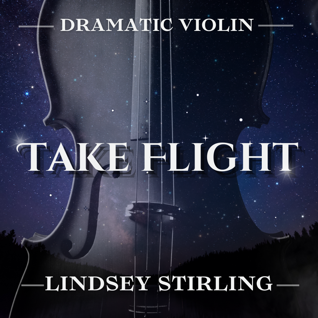 Take Flight | Lindsey Stirling
