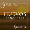 Huevos Rancheros | SIGNATURE COLLECTION