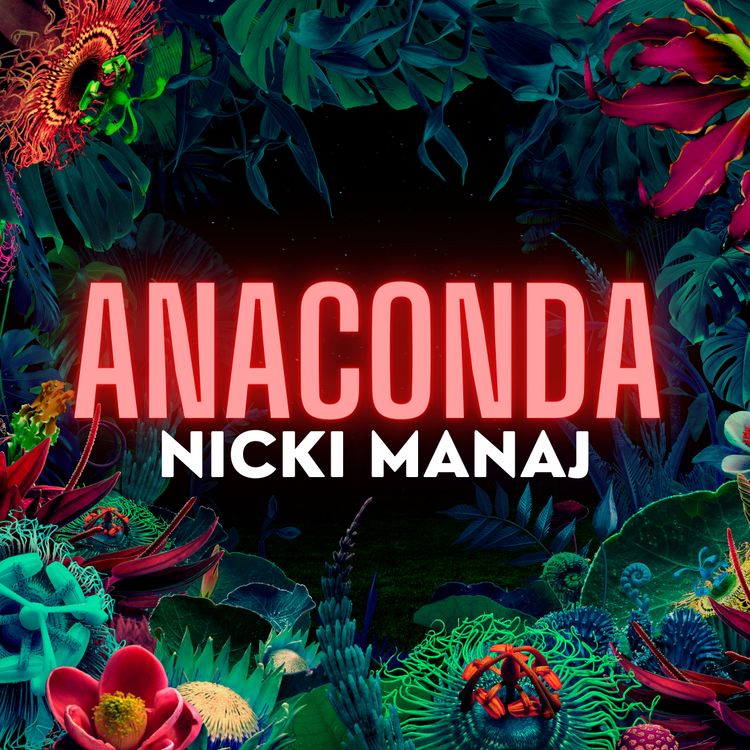 Anaconda (Baby Got Back)